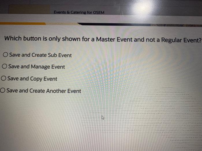 Solved Which button is only shown for a Master Event and not | Chegg.com