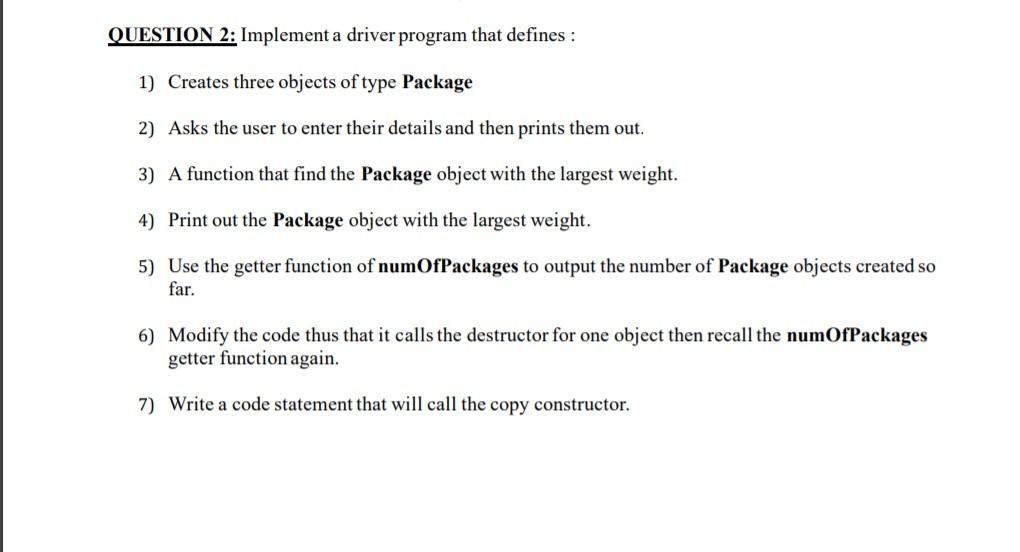 Solved QUESTION 2: Implement a driver program that defines : | Chegg.com