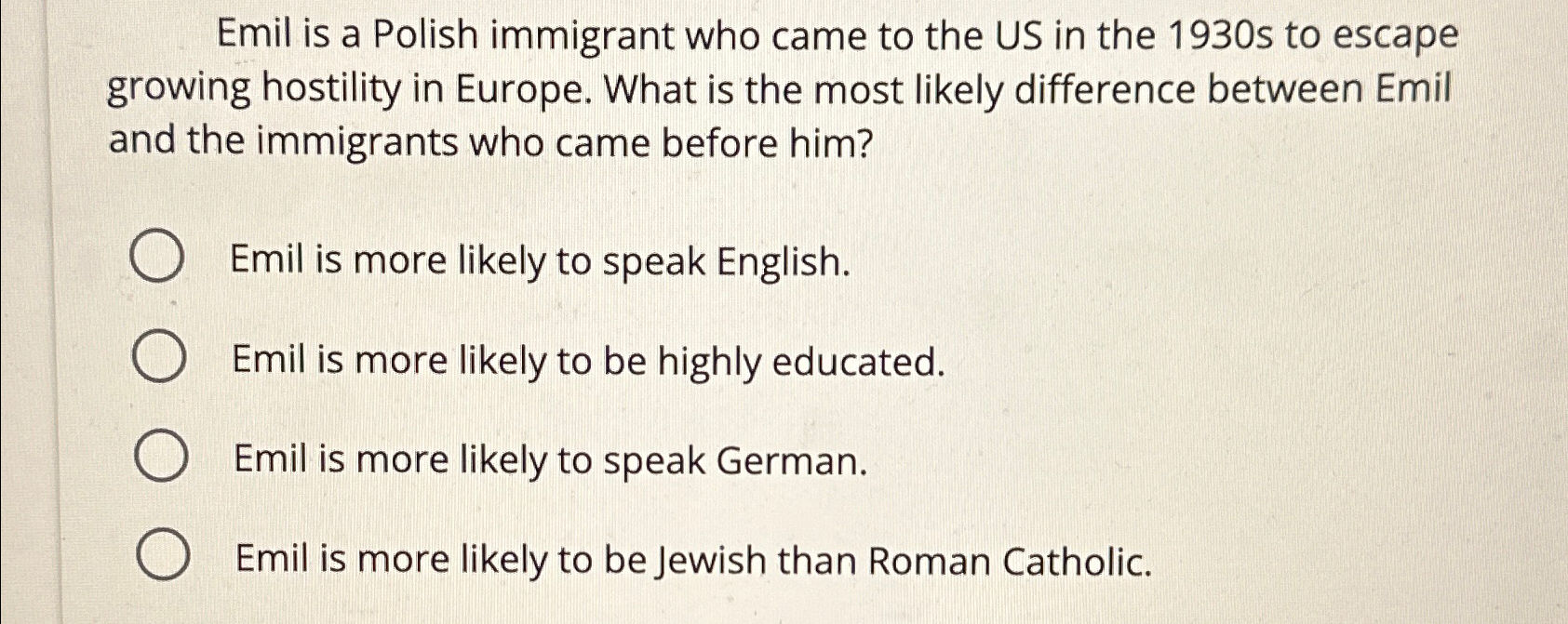 Solved Emil is a Polish immigrant who came to the US in the | Chegg.com