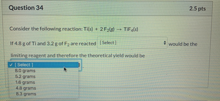 Solved Question 34 2.5 pts Consider the following reaction