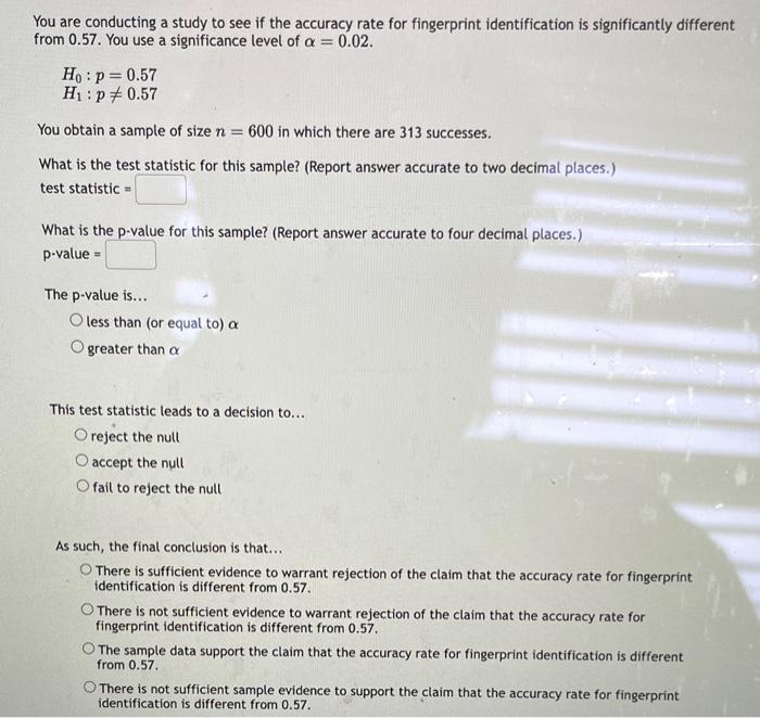 Solved You are conducting a study to see if the accuracy | Chegg.com
