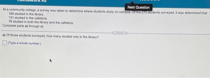 Solved Next Question At a community college, a survey was | Chegg.com