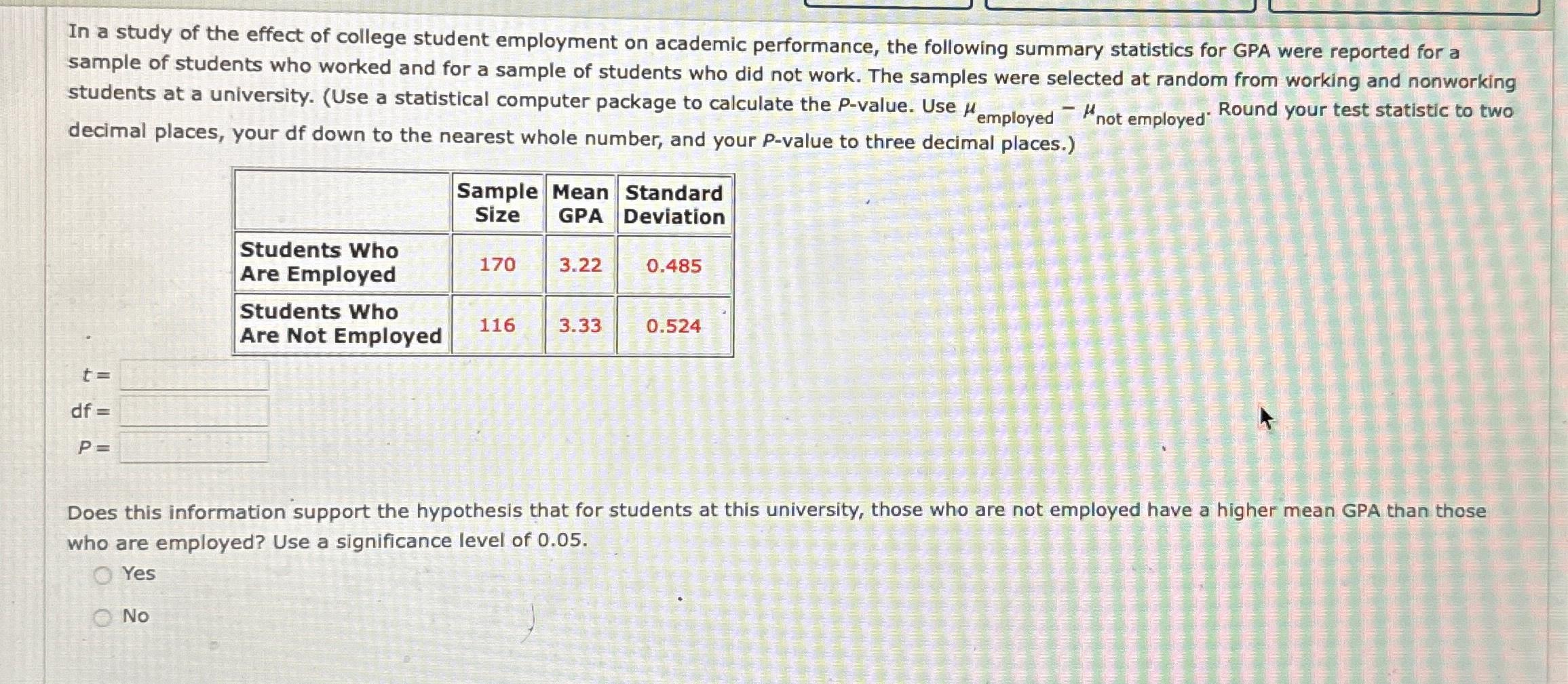 Solved In a study of the effect of college student | Chegg.com
