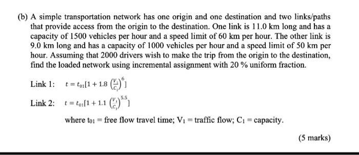 Solved (b) A Simple Transportation Network Has One Origin | Chegg.com