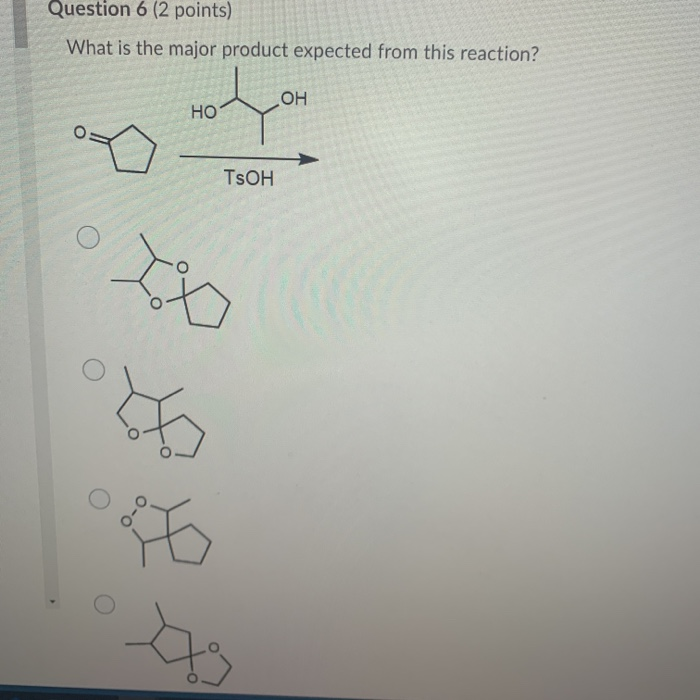 Solved Question 6 (2 points) What is the major product | Chegg.com