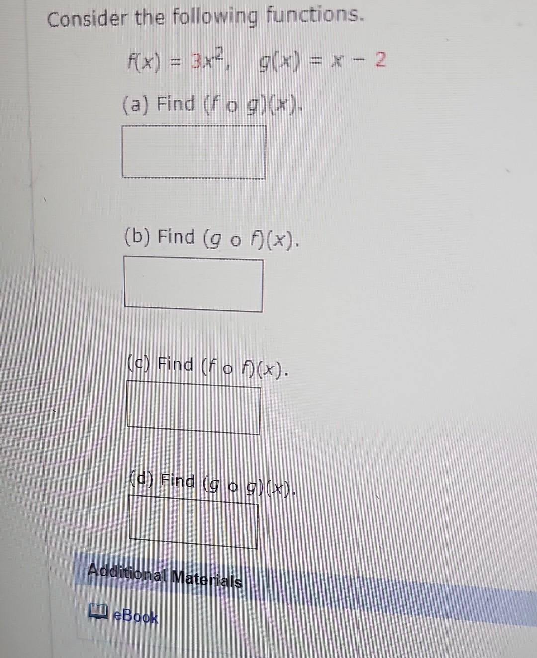 Solved Consider The Following Functions F X 3x2 G X X−2