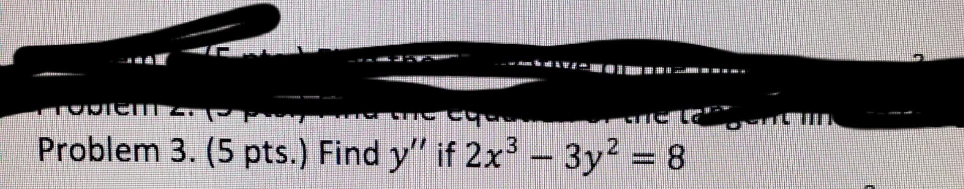 Solved 2x3−3y2=8 | Chegg.com