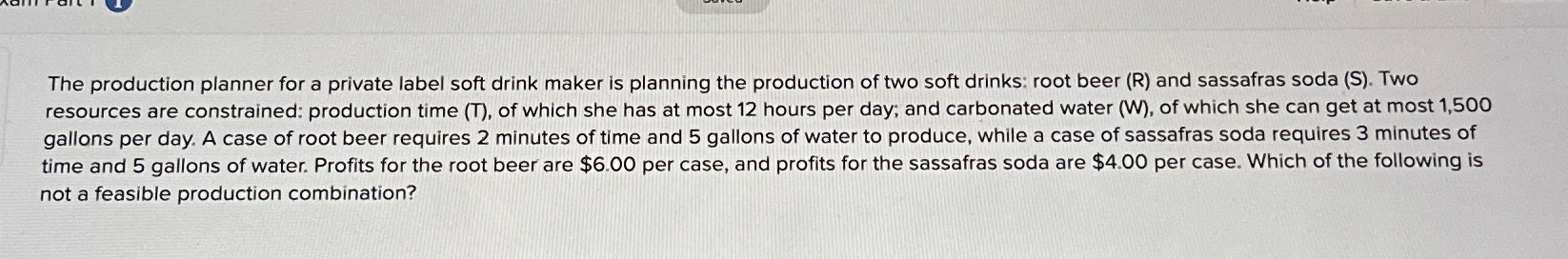 Solved The production planner for a private label soft drink | Chegg.com