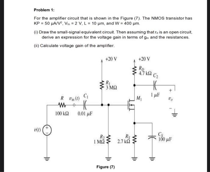 Solved Problem 1: For the amplifier circuit that is shown in | Chegg.com