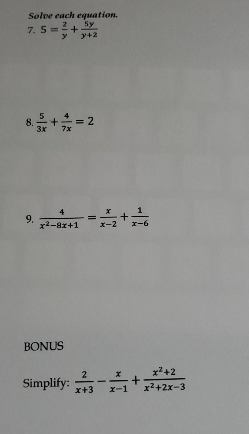 Solved Solve each equation. 2 7. 5 ==+ y+2 5y 5 8. 3x 4 9. 1 | Chegg.com
