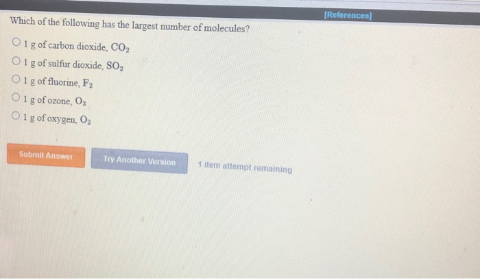 which one of the following has largest number of molecules
