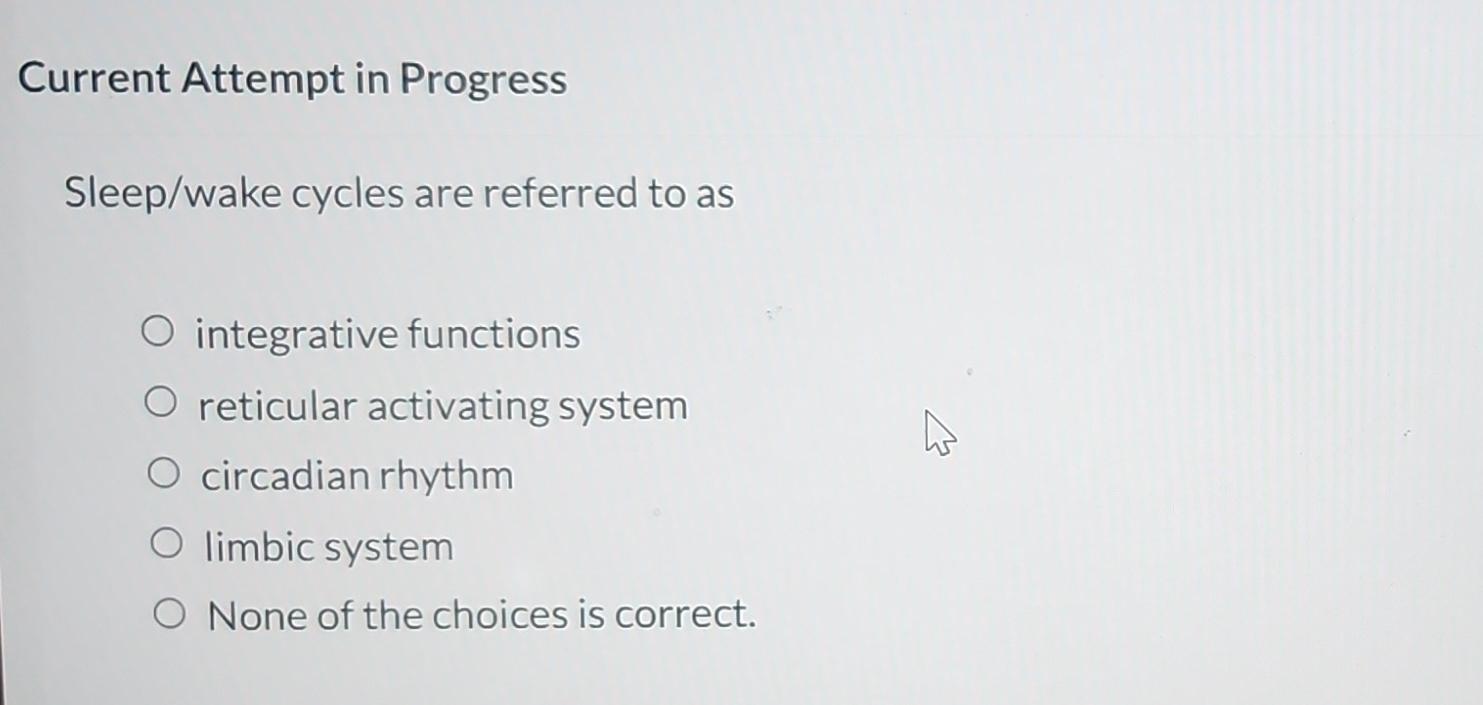 Solved Current Attempt in ProgressSleep/wake cycles are | Chegg.com