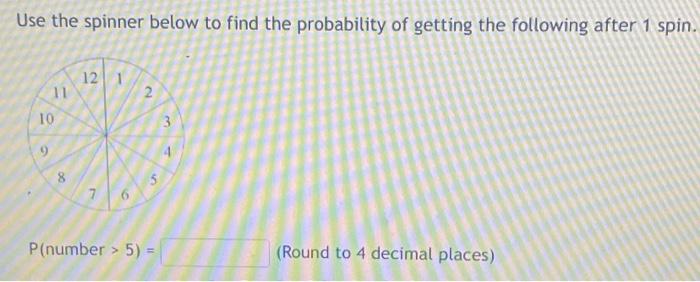 Solved Use the spinner below to find the probability of | Chegg.com