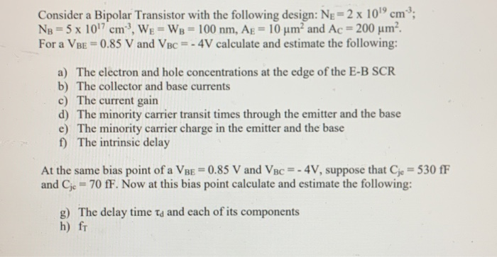 Solved Consider A Bipolar Transistor With The Following D Chegg Com