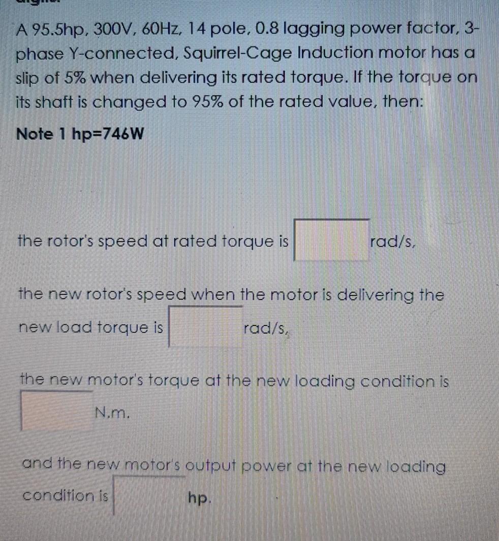 Solved A 95.5hp, 300V, 60Hz, 14 pole, 0.8 lagging power | Chegg.com