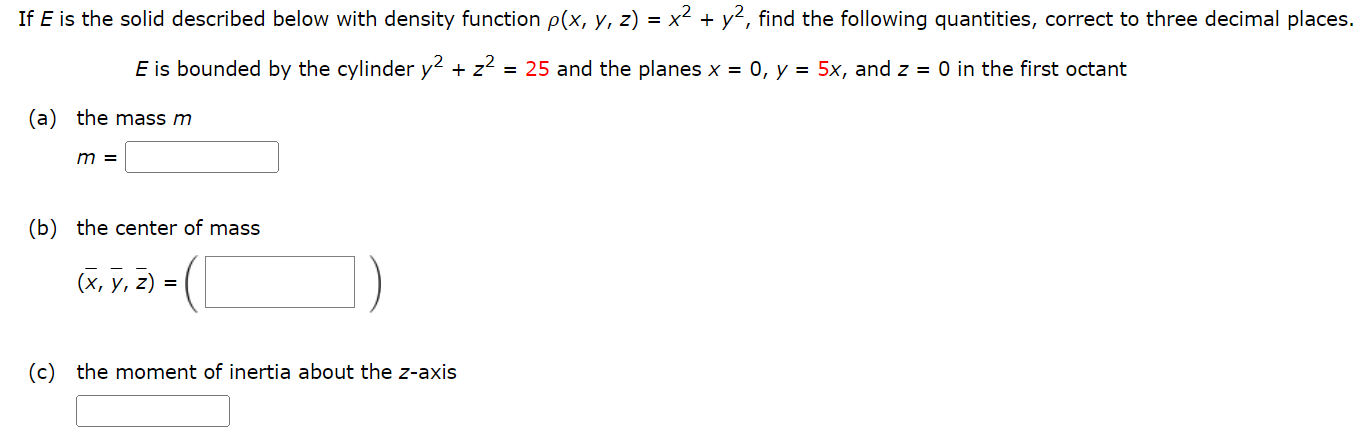 Solved If E ﻿is the solid described below with density | Chegg.com