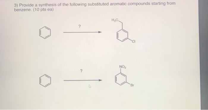 Solved 3) Provide a synthesis of the following substituted | Chegg.com