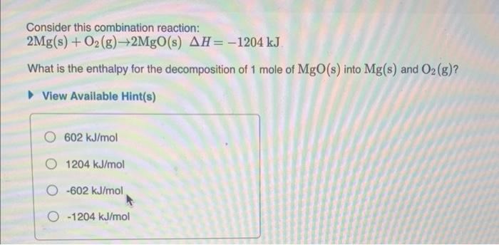 Solved Consider this combination reaction: 2Mg(s)+O2( | Chegg.com