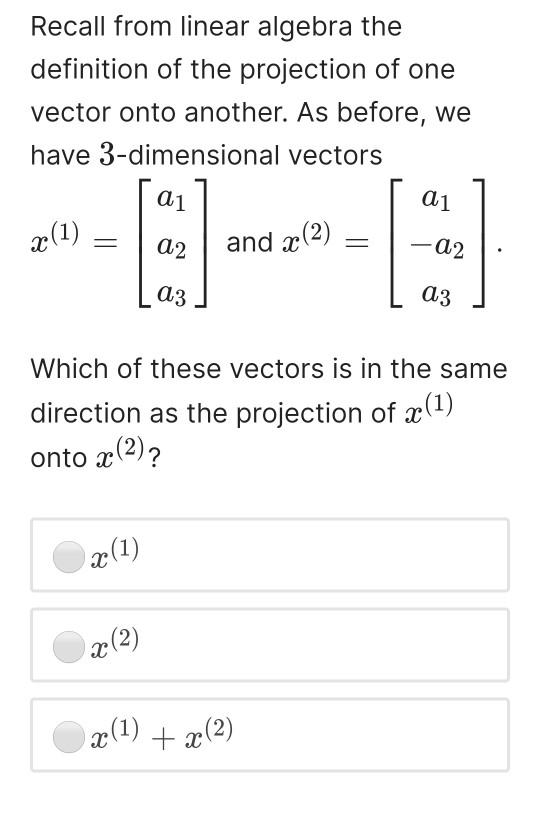 Solved Recall From Linear Algebra The Definition Of The | Chegg.com