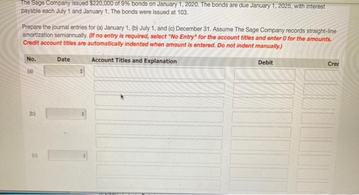 Solved The Sage Company issued $220,000 of 9% bonds on