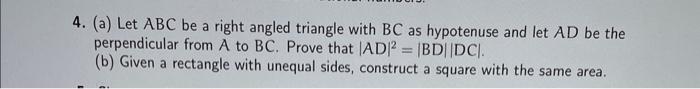 Solved 4. (a) Let ABC be a right angled triangle with BC as | Chegg.com