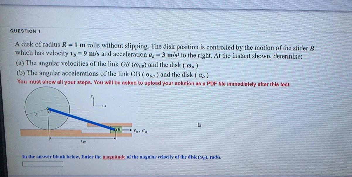 Solved QUESTION 1 A disk of radius R = 1 m rolls without | Chegg.com