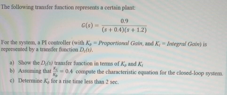 Solved The following transfer function represents a certain | Chegg.com