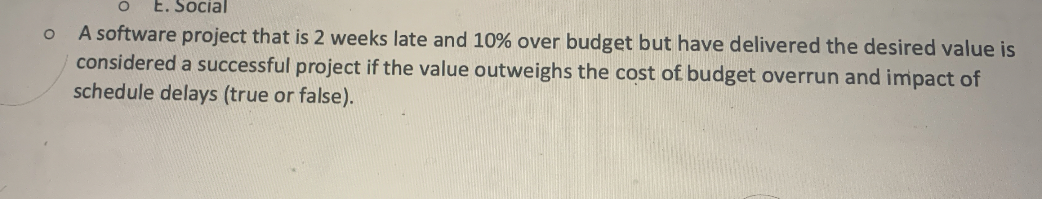 Solved A software project that is 2 ﻿weeks late and 10% | Chegg.com