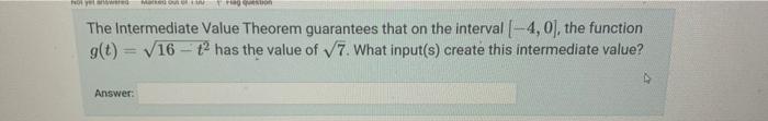 Solved The Intermediate Value Theorem guarantees that on the | Chegg.com