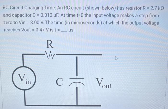 Solved RC Circuit Charging Time: An RC circuit (shown below) | Chegg.com