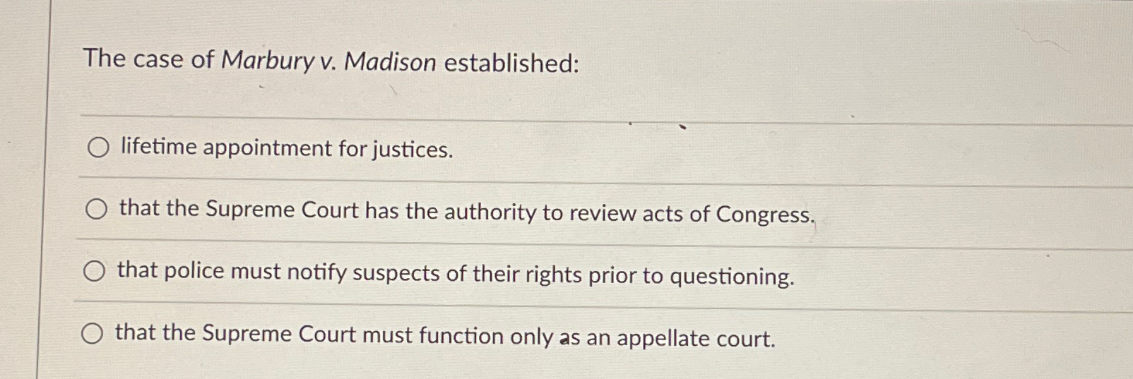 Solved The case of Marbury v. ﻿Madison establishedlifetime