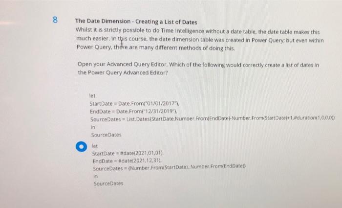Solved 8 The Date Dimension Creating a List of Dates Whilst | Chegg.com