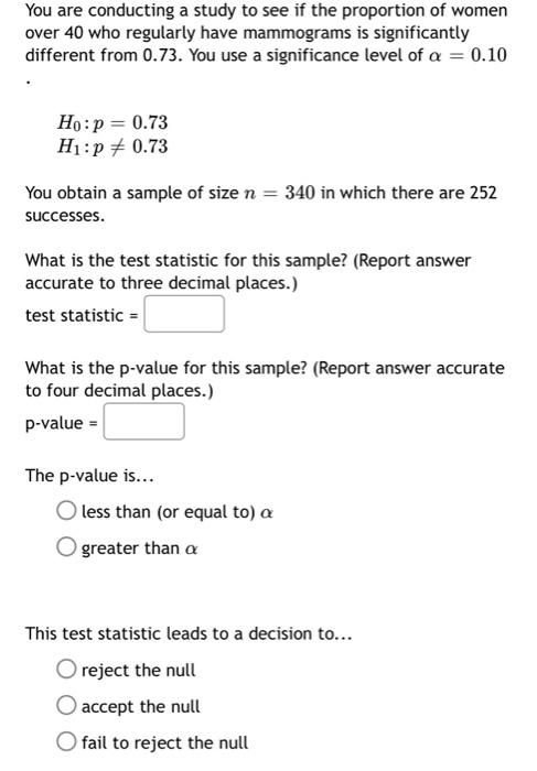 Solved You are conducting a study to see if the proportion | Chegg.com