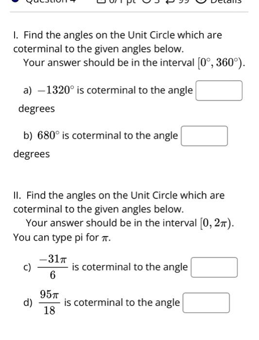 Solved I. Find the angles on the Unit Circle which are | Chegg.com