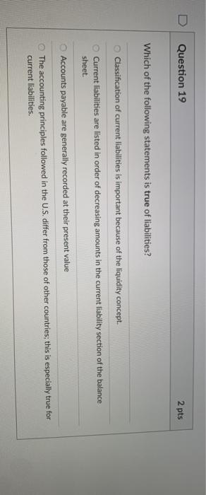Solved D Question 19 2 pts Which of the following statements | Chegg.com