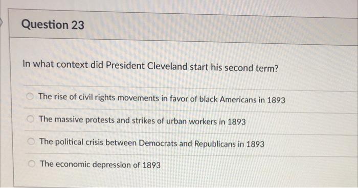 Question 23 In what context did President Cleveland | Chegg.com