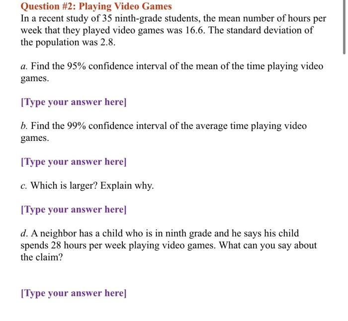 Solved Question #2: Playing Video Games In A Recent Study Of | Chegg.com