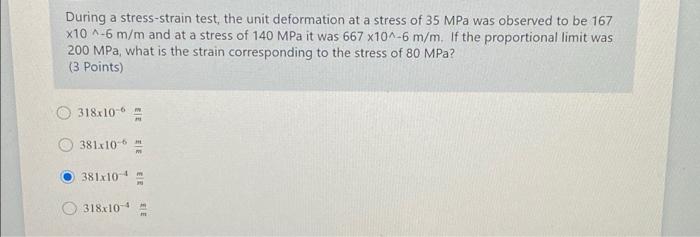 Solved During a stress-strain test, the unit deformation at | Chegg.com