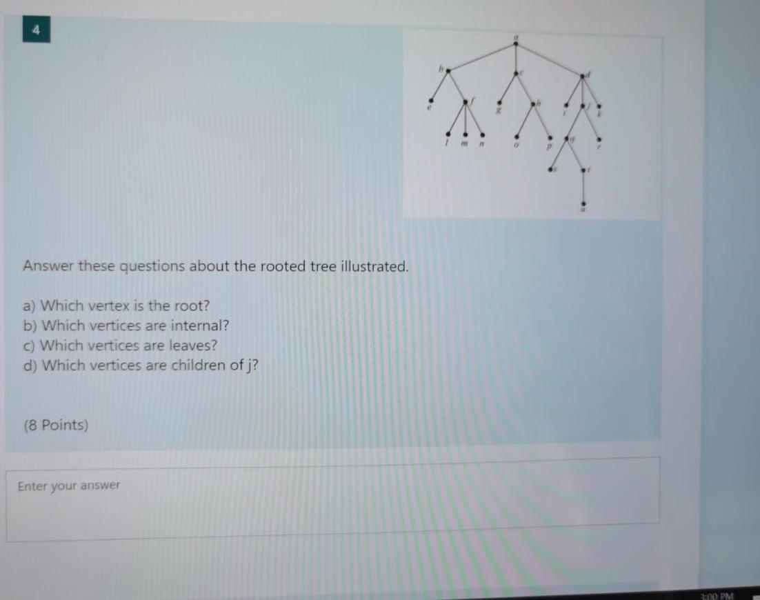 Solved Answer these questions about the rooted tree | Chegg.com