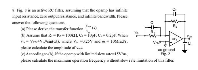 Solved 8. Fig. 8 is an active RC filter, assuming that the | Chegg.com