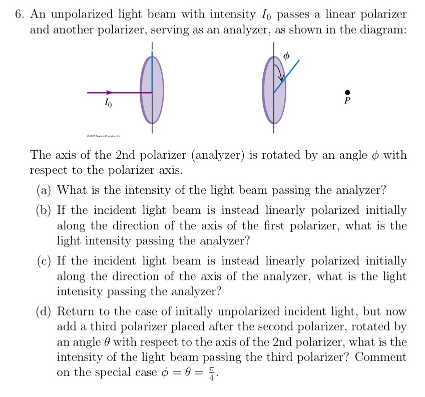 Solved An unpolarized light beam with intensity I0 ﻿passes a | Chegg.com