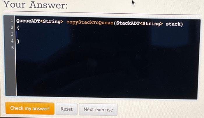 Solved X1018: Copy Stack to a Queue Use these two interfaces | Chegg.com