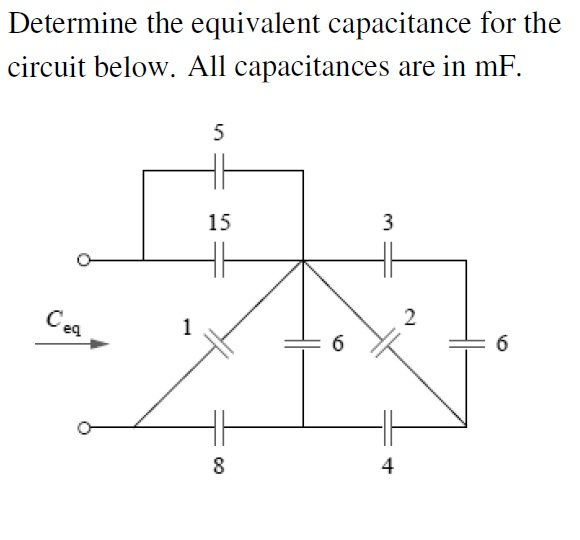 Solved Determine the equivalent capacitance for the circuit