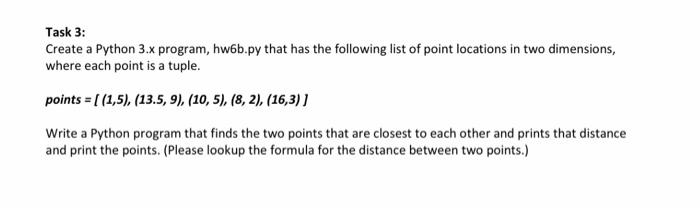 Solved Task 3: Create a Python 3.x program, hw6b.py that has | Chegg.com