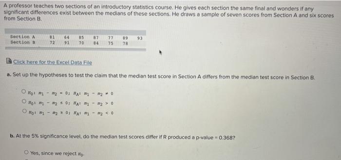 Solved A professor teaches two sections of an introductory | Chegg.com