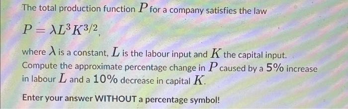 Solved The total production function P for a company | Chegg.com