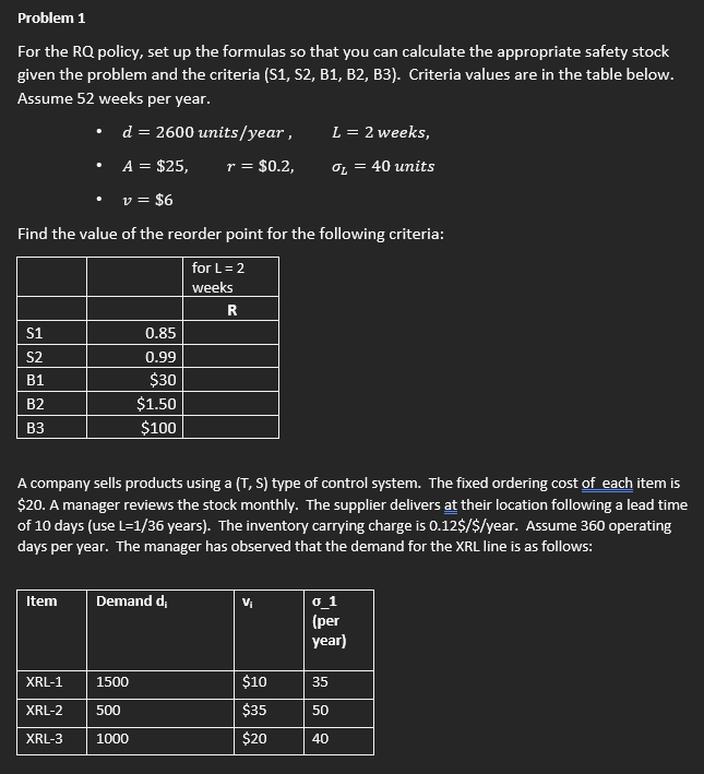 Solved Problem 1For the RQ policy, set up the formulas so | Chegg.com