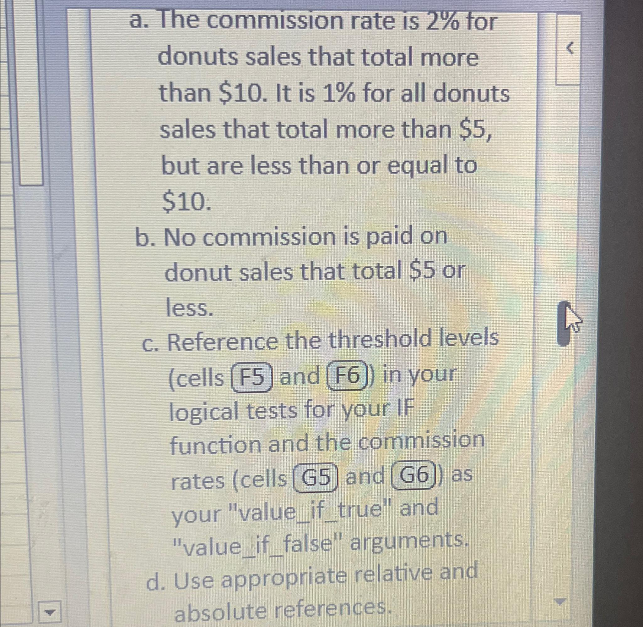 Solved a. The commission rate is 2% for donuts sales that | Chegg.com