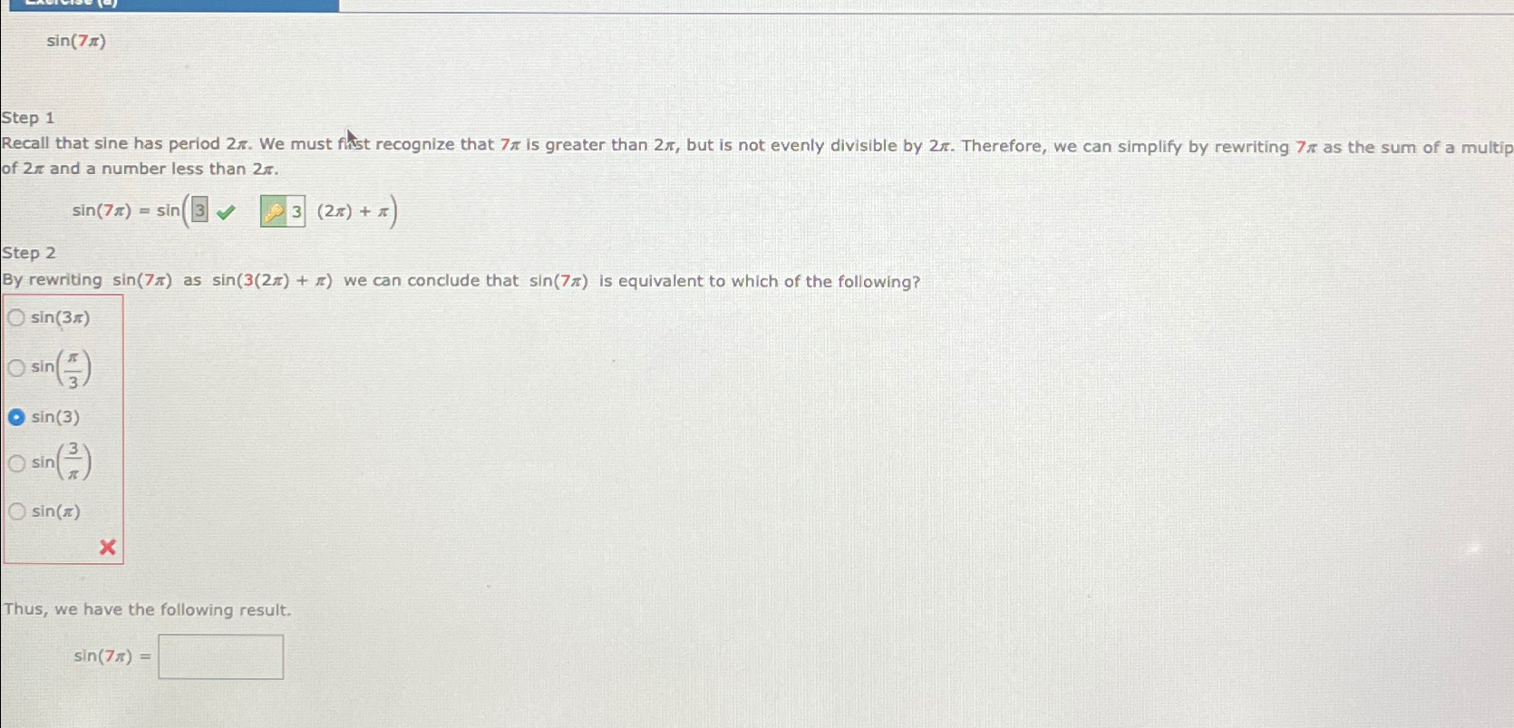 Solved sin(7π)Step 1 ﻿of 2π ﻿and a number less than | Chegg.com