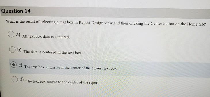 Solved Question 14 What Is The Result Of Selecting A Text | Chegg.com